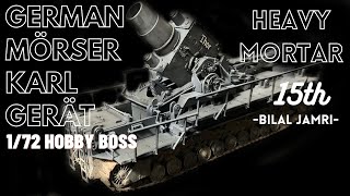 German Mörser KarlGerät 172 Hobby Boss [upl. by Ury953]