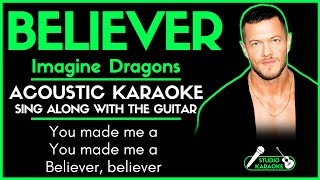 BELIEVER  IMAGINE DRAGONS  ACOUSTIC KARAOKE  Sing along with the guitar [upl. by Englebert512]