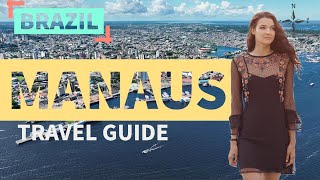 Manaus  Brazil  Travel Guide 🇧🇷 [upl. by Rianon976]