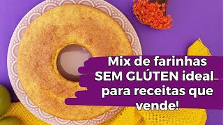 Conheça o mix de farinhas sem glúten ideal para receitas que vendem [upl. by Idnod]