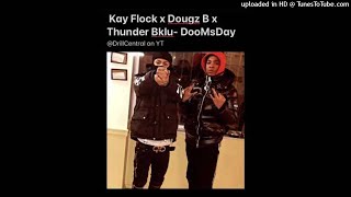 Kay Flock X Dougie B X Thunder Blu Doomsday Official Instrumental [upl. by Asehr]