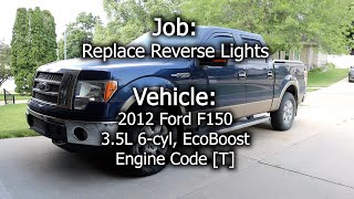 2012 Ford F150  Reverse Lights Replacement Back Up Lights [upl. by Noraj]