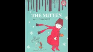 The Mitten by Alvin Tresselt Retold [upl. by Laresa]