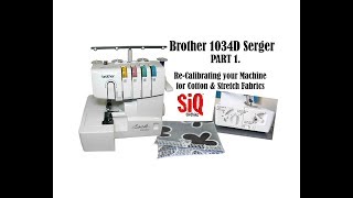 SERGER 1034D PART 1 Thread Calibration Sewing with cotton amp stretch fabrics [upl. by Adnik659]