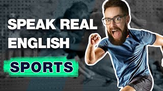 13 Real English Phrases About Sports amp Exercise [upl. by Atirak]