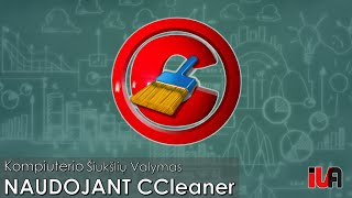 Kompiuterio šiukšlių valymas  šiukšlių valymas naudojant CCleaner [upl. by Amir]