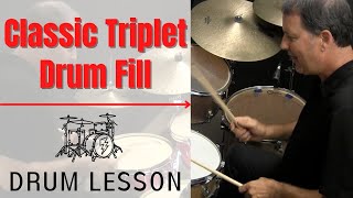 Learn How to Play a Classic Triplet Drum Fill [upl. by Emmanuel521]