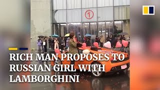 Rich Chinese man proposes with Lamborghini rejected by Russian girl [upl. by Xenia418]