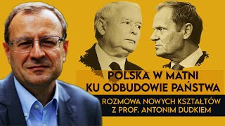 Polska w matni ku odbudowie państwa Rozmowa z prof A Dudkiem [upl. by Cleary]