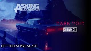 Asking Alexandria  Dark Void Sullivan King Remix Official Music Video [upl. by Gwyneth]