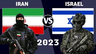 Iran vs Israel Military Power Comparison 2023  Israel vs Iran Military Power 2023 [upl. by Chung230]