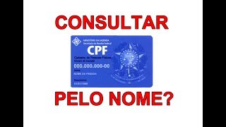 Consultar CPF pelo nome é possível fazer isso [upl. by Kizzee]