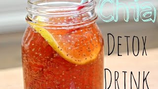 Healthy Chia Seed Detox Drink  How To amp Recipe [upl. by Afrika]