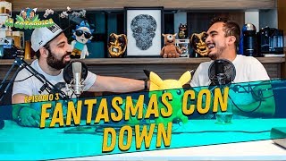 La Cotorrisa  Episodio 3  Fantasmas con Down [upl. by Dynah]