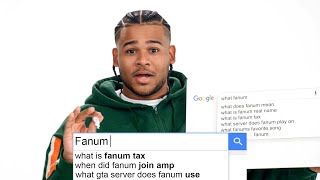 Fanum Answers The Webs Most Searched Questions  WIRED [upl. by Eudoxia]