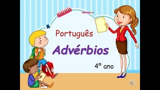 Português  Advérbios 4º ano [upl. by Shirlie802]