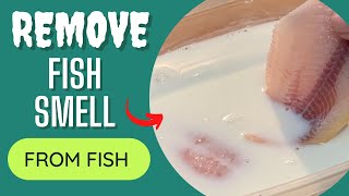 HOW TO REMOVE THE FISHY SMELL AND TASTE FROM FISH  Easy 2 Step Method [upl. by Anifad274]