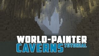 World Painter Cavern Tutorial [upl. by Afinom]