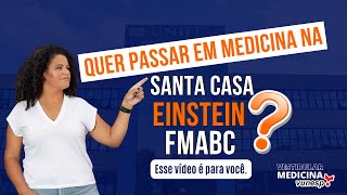 Você quer passar em medicina na Santa Casa Einstein FMABC em 2024 Esse vídeo é para você [upl. by Hackett]