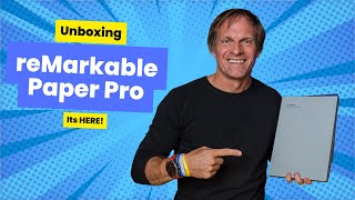 Its HERE Unboxing the reMarkable Paper Pro [upl. by Aitret801]