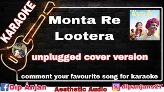 Monta re Karaoke  unplugged cover version karaoke  disha Hara kemon boka  aesthetic audio [upl. by Adelaja]