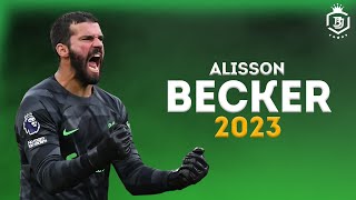 Alisson Becker 2023  The Wall  Crazy Saves amp Passes Show  HD [upl. by Spohr182]