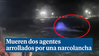 Mueren dos guardias civiles arrollados por una narcolancha en Barbate [upl. by Neira]