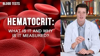 HEMATOCRIT HCT what is it and why is it measured [upl. by Grearson367]