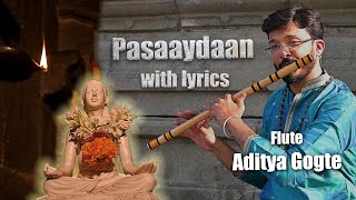 PASAYDAN WITH LYRICS  DHYANESHWAR MAULI  पसायदान  ज्ञानेश्वर माउली  ADITYA GOGTE  FLUTE [upl. by Aphra414]