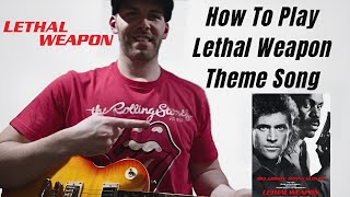 How To Play quotLethal Weaponquot Theme Song Guitar Lesson [upl. by Yragerg]