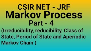 Irreducibility  reducibility  Class of State  Period  Aperiodic Markov chain  CSIR NET  JRF [upl. by Willett766]