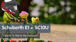 Schuberth E1 and SC10U  One Small Problem [upl. by Filmore]