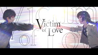 【歌ってみた】Victim of Love  covered by 幸祜amp詩道 [upl. by Aidualc]