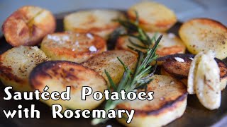 How to Make Sautéed Potatoes with Rosemary [upl. by Eetnod]