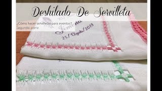 DESHILADO DE SERVILLETA  Tissu [upl. by Livingston497]