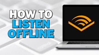 How To Listen To Audible Offline Easiest Way [upl. by Chretien]