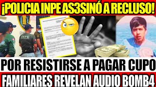 PERSONAL DE INPE AS3S1NÓ A RECLUSO Y LO HACEN PASAR POR SU1CIDIO [upl. by Ailehs]