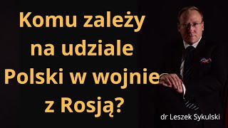 573 Komu zależy na udziale Polski w wojnie z Rosją [upl. by Ainahs]