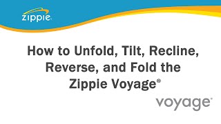 How to Unfold Tilt Recline Reverse the Seating and Fold the Zippie Voyage® [upl. by Htnnek381]