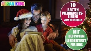 DIE 10 BESTEN WEIHNACHTSLIEDER DEUTSCH ZUM MITSINGEN ► INKLUSIVE DEUTSCHEM LIEDERTEXT [upl. by Mervin]