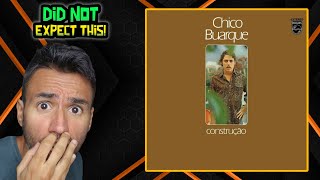 Chico Buarque  Construção REACTION WRITER REACTS [upl. by Zalucki]