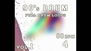 FREE 90s Drum Packs 98 BPM 4 Full Drum Loops   Royalty Free Old School Music Loops amp Samples [upl. by Alane]