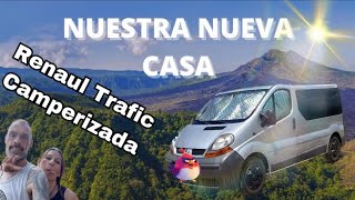 ✅RENAULT TRAFIC CAMPERIZADA🚐CAMBIAMOS LA FURGO😱Y LA PRESENTAMOS😃🎥Capitulo 17 [upl. by Sivraj]