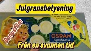 Julgransbelysning som var vanlig i många hem på 5060talet och senare [upl. by Vanya]