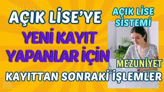 Açık Liseye İlk Kayıttan Sonraki Süreçteki İşlemler Nelere Açık Lise Sistemi Dersler Sınavlar [upl. by Ioab994]