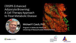 CRISPREnhanced Adipocyte Browning A Cell Therapy Approach to Treat Metabolic Disease [upl. by Ahtamat]