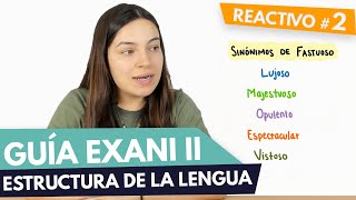 GUÍA EXANI II 🎓 Reactivo 02  Estructura de la lengua  UABC  UV  UAEMEX  UADY  UAEH [upl. by Delcine]