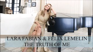 Lara Fabian amp Félix Lemelin  The truth of me  Official Audio [upl. by Narut]