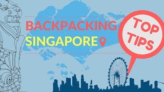 BACKPACKING SINGAPORE TOP TIPS [upl. by Llerrem]