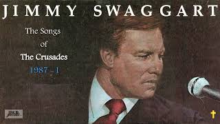 The Crusade Songs 1987 I by Jimmy Swaggart [upl. by Chloette]